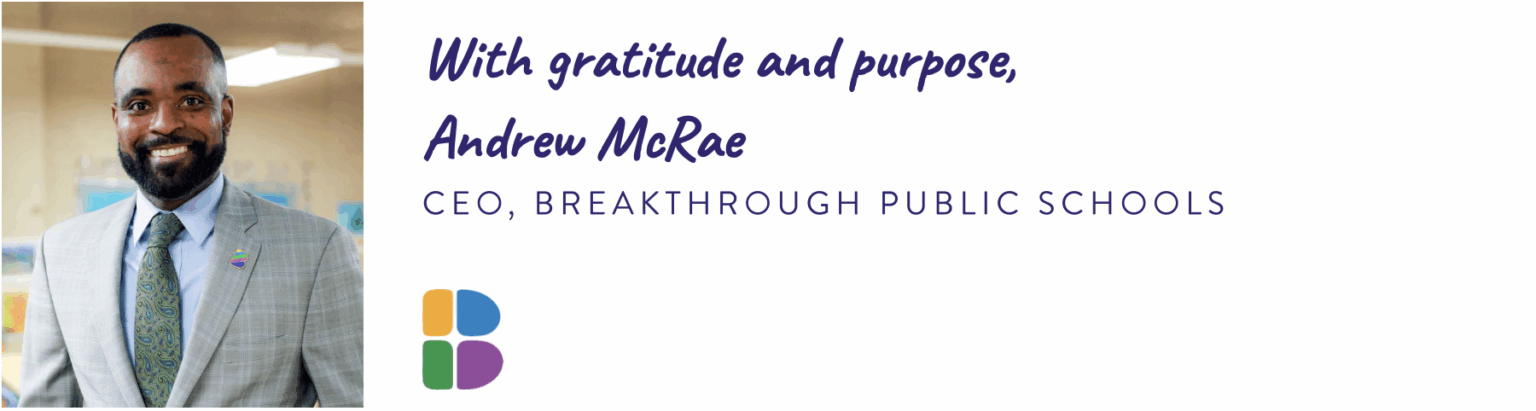 CEO Annual Reflection: 2024-2025 - Breakthrough Public Schools (BPS)